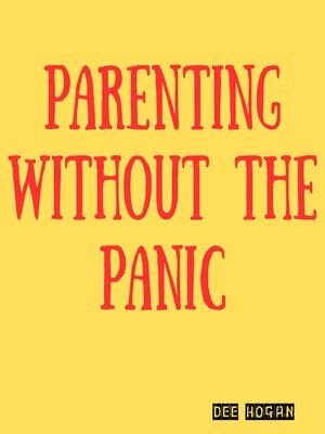 cover image of Parenting Without the Panic